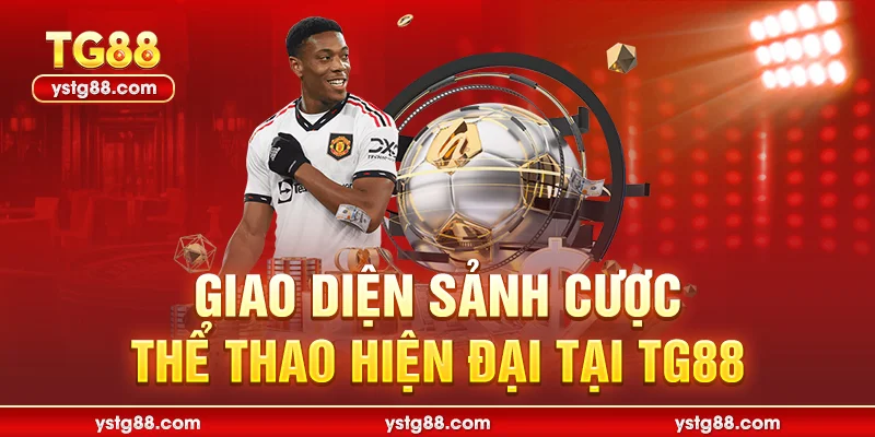 Giao diện sảnh cược Thể thao hiện đại tại TG88