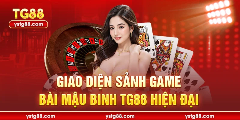 Bài Mậu Binh TG88 - Tuyệt Kỹ Xếp Bài Đỉnh Cao Nhất 2025 1 Giao diện sảnh game bài mậu binh tg88 hiện đại