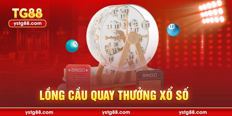 Lồng cầu quay thưởng xổ số